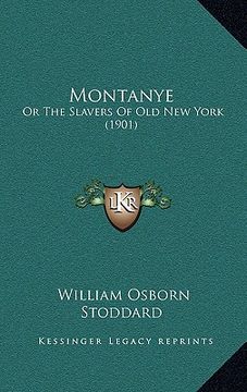 portada montanye: or the slavers of old new york (1901) (en Inglés)