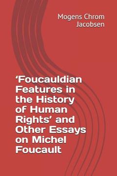 portada 'foucauldian Features in the History of Human Rights' and Other Essays on Michel Foucault (en Inglés)