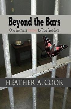 portada Beyond the Bars: One Woman's Journey to True Freedom