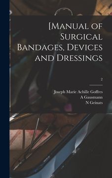 portada [Manual of Surgical Bandages, Devices and Dressings; 2 (en Inglés)
