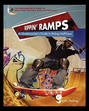 portada rippin ramps: a skateboarders guide to riding half-pipes