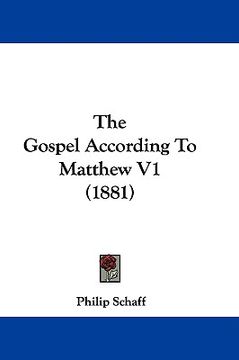 portada the gospel according to matthew v1 (1881) (en Inglés)