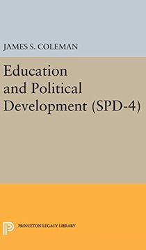 portada Education and Political Development. (Spd-4), Volume 4 (Studies in Political Development) (en Inglés)