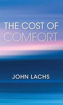 portada The Cost of Comfort (American Philosophy) (en Inglés)