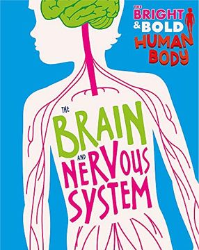 portada The Brain and Nervous System (The Bright and Bold Human Body) (en Inglés)