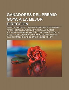 Libro Ganadores Del Premio Goya A La Mejor Direcci N: Pedro Almod Var ...