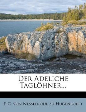 portada Der Adeliche Taglöhner... (in German)