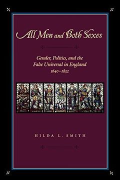 portada All men and Both Sexes: Gender, Politics, and the False Universal in England, 1640-1832 (in English)