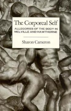portada The Corporeal Self: Allegories of the Body in Melville and Hawthorne 