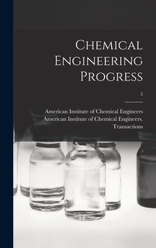 portada Chemical Engineering Progress; 5 (en Inglés)