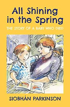 portada All Shining in the Spring: The Story of a Baby who Died (en Inglés)