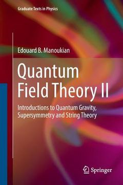 portada Quantum Field Theory II: Introductions to Quantum Gravity, Supersymmetry and String Theory (en Inglés)