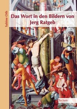 portada Das Wort in den Bildern von Jerg Ratgeb (in German)