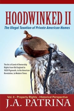 portada Hoodwinked II: Property Rights- Historical Perspective (en Inglés)