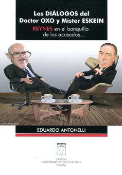 portada Los Dialogos del Doctor oxo y Mister Eskein - Keynes en el Banquillo de los Acusados. (in Spanish)
