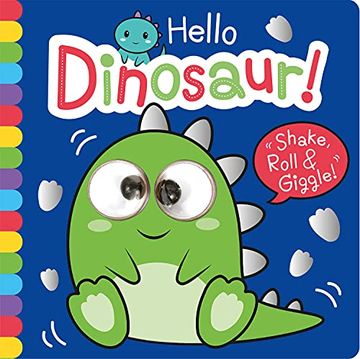 portada Hello Dinosaur! (Shake, Roll & Giggle Books - Square) (en Inglés)