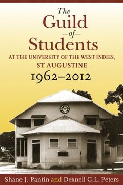 portada The Guild of Students at the University of the West Indies, St Augustine, 1962-2012