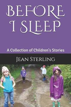 portada Before I Sleep: A Collection of Children's Stories (en Inglés)