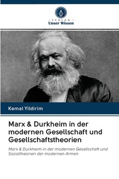 portada Marx & Durkheim in der modernen Gesellschaft und Gesellschaftstheorien (en Alemán)