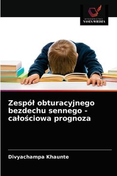 portada Zespól obturacyjnego bezdechu sennego - calościowa prognoza (in Polaco)