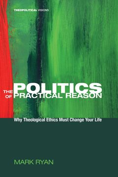 portada The Politics of Practical Reason (en Inglés)