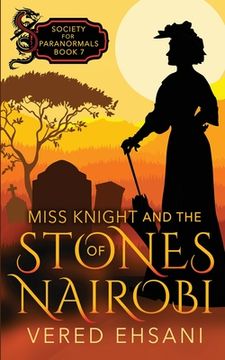 portada Miss Knight and the Stones of Nairobi (en Inglés)