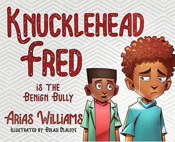 portada Knucklehead Fred is the Benign Bully 