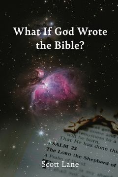 portada What If God Wrote the Bible? (en Inglés)