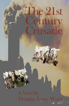 portada the 21st century crusade (en Inglés)