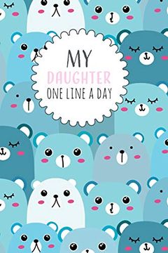 portada My Daughter one Line a Day: Five Year Memory Book for new Moms. 