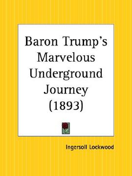 portada baron trump's marvelous underground journey