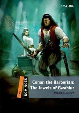 portada Dominoes: Two: Conan the Barbarian: The Jewels of Gwahlur: Level 2 - tv & Film Adventure (en Inglés)