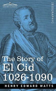 portada The Story of el Cid: 1026-1090 (en Inglés)