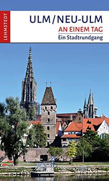 portada Ulm/Neu-Ulm an Einem Tag: Ein Stadtrundgang (en Alemán)