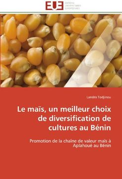 portada Le Mais, Un Meilleur Choix de Diversification de Cultures Au Benin