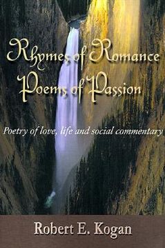 portada rhymes of romance poems of passion: poetry of love, life and social commentary
