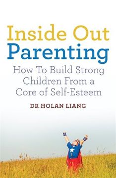 portada Inside Out Parenting: How to Build Strong Children from a Core of Self-Esteem