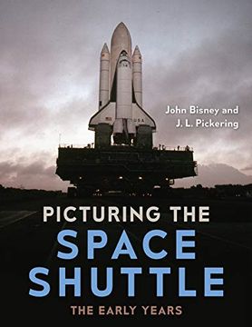 portada Picturing the Space Shuttle: The Early Years 