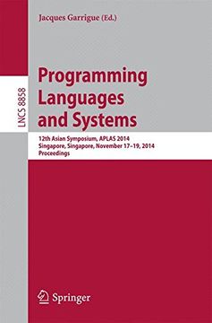 portada Programming Languages and Systems: 12th Asian Symposium, APLAS 2014, Singapore, Singapore, November 17-19, 2014, Proceedings (Lecture Notes in Computer Science)