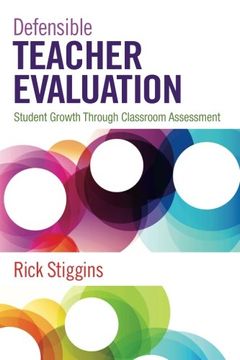 portada Defensible Teacher Evaluation: Student Growth Through Classroom Assessment (en Inglés)