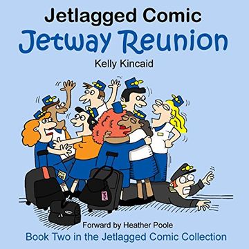 portada Jetway Reunion: Book Two in the Jetlagged Comic Collection (en Inglés)