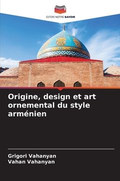 portada Origine, design et art ornemental du style arménien (in French)