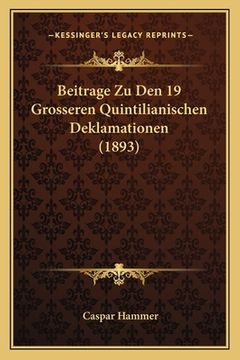 portada Beitrage Zu Den 19 Grosseren Quintilianischen Deklamationen (1893) (en Alemán)