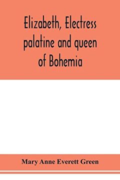 portada Elizabeth, Electress Palatine and Queen of Bohemia 