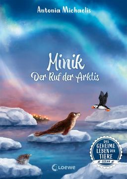 portada Das Geheime Leben der Tiere (Ozean, Band 2) - Minik - der ruf der Arktis (en Alemán)