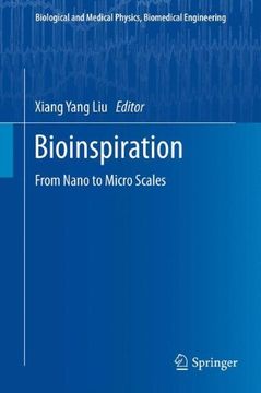 portada Bioinspiration: From Nano to Micro Scales (Biological and Medical Physics, Biomedical Engineering) (en Inglés)