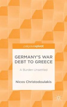 portada Germany's War Debt to Greece: A Burden Unsettled (en Inglés)