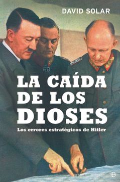 portada La Caída de los Dioses - 15ª Edición Aniversario (Historia Siglo xx) (in Spanish)