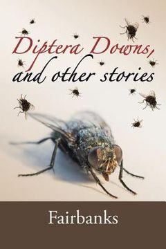 portada Diptera Downs, and Other Stories (en Inglés)