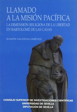 portada Llamado a la misión pacífica: La dimensión religiosa de la libertd en Bartolomé de las Casas (Colección Americana)